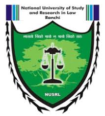 NLU Ranchi (NUSRL) - National University of Study and Research In Law